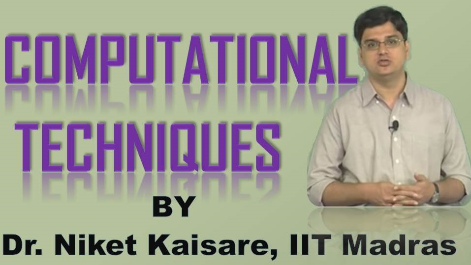 http://study.aisectonline.com/images/SubCategory/Video lecture series on Computational Techniques by Dr. Niket Kaisare, IIT Madras.jpg